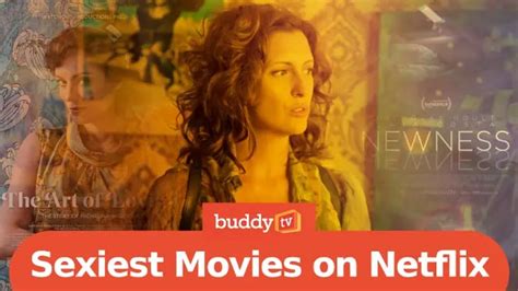 The 18 Sexiest Movies on Netflix Right Now (2023).